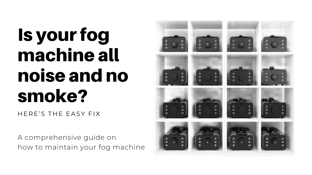 How to maintain your fog machine